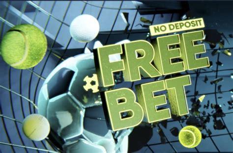 no deposit required free bet